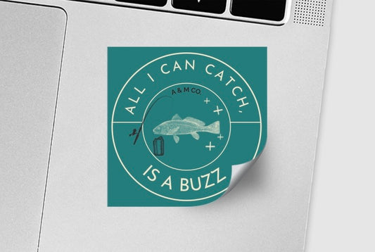 "All I Can Catch, Is a Buzz" Sticker